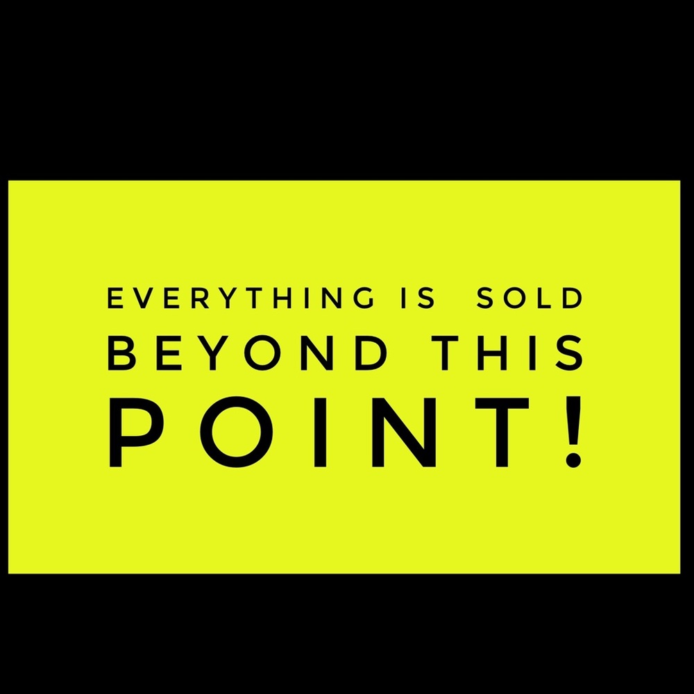 Sold beyond this point